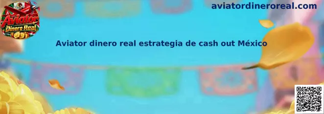 Imagen ilustrativa de Aviator Dinero Real y la estrategia de cash out para usuarios en México