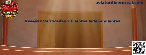 Guía para contrastar reseñas verificadas y fuentes independientes sobre Aviator Dinero Real