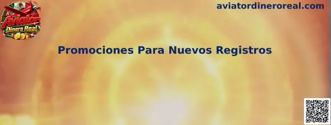 Guía de Promociones Para Nuevos Registros para Aviator Dinero Real