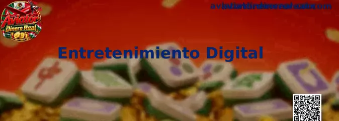 Entretenimiento Digital y experiencias virtuales