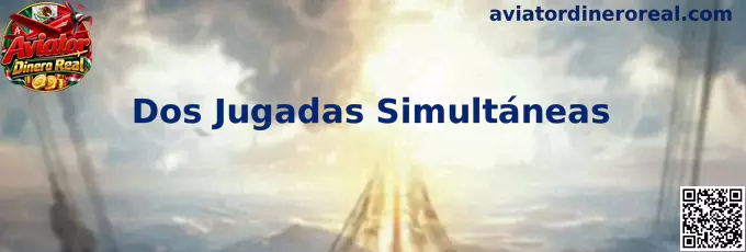 Explicación visual de Dos Jugadas Simultáneas en Aviator Dinero Real