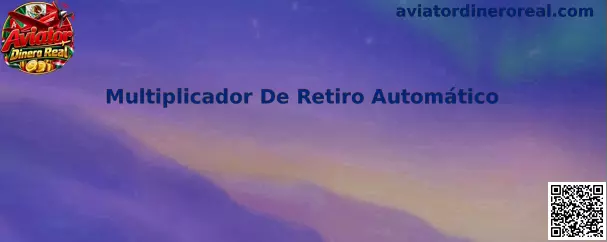 Multiplicador De Retiro Automático