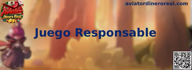 Información de juego responsable relacionada con Aviator Dinero Real